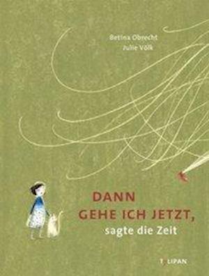 Cover for Obrecht · Dann gehe ich jetzt, sagte die (Buch)