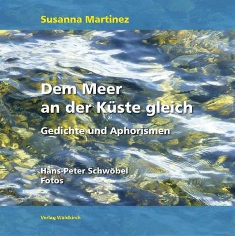 Cover for Martinez · Dem Meer an der Küste gleich (Bog)