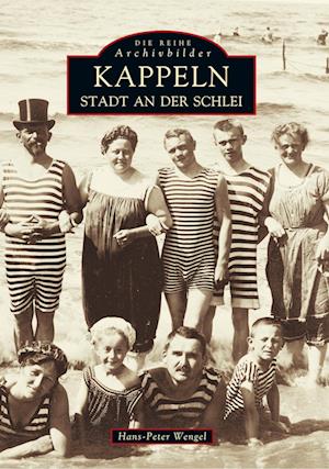 Cover for Hans-Peter Wengel · Kappeln - Stadt an der Schlei (Taschenbuch) (2018)