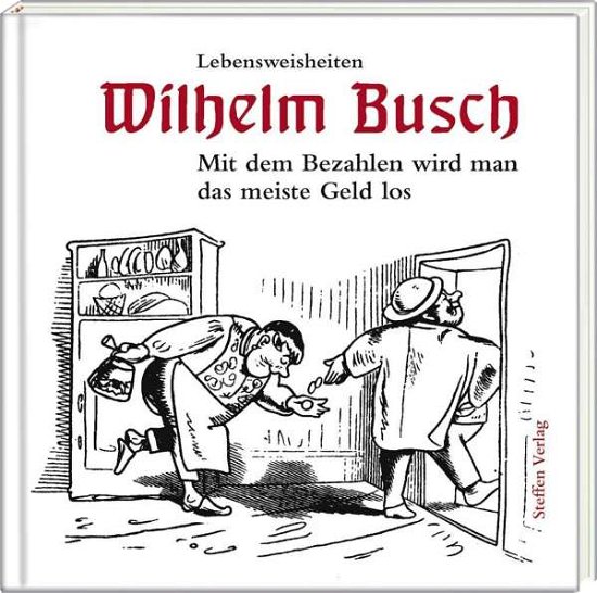 Cover for Busch · Mit d.Bezahlen wird man d.meiste (Book)
