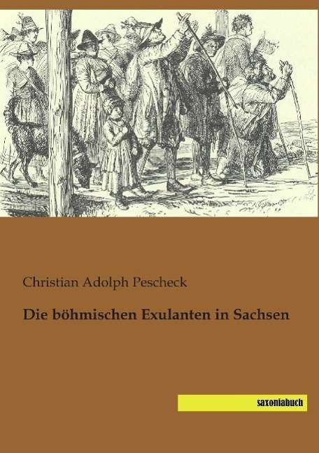 Cover for Pescheck · Die böhmischen Exulanten in Sa (Book)