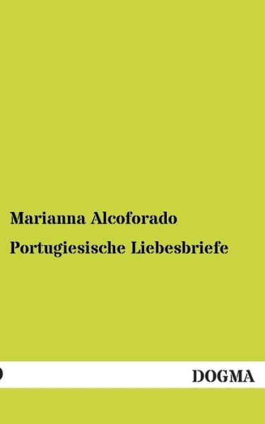 Cover for Marianna Alcoforado · Portugiesische Liebesbriefe (Paperback Book) [German edition] (2012)