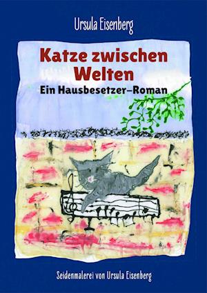 Katze zwischen Welten - Ursula Eisenberg - Books - Shaker Media - 9783956319617 - June 21, 2023