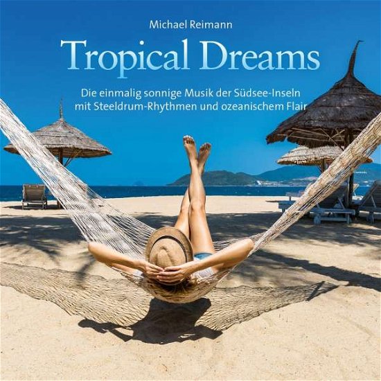 Cover for Michael Reimann · Tropical Dreams (CD) (2022)