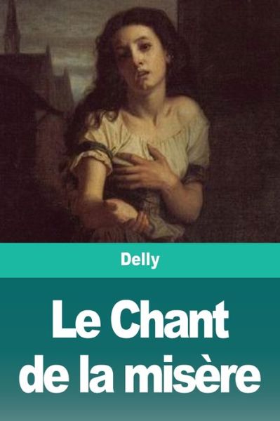 Cover for Delly · Le Chant de la misere (Paperback Book) (2020)