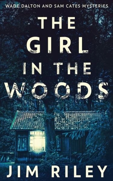 Cover for Next Chapter · The Girl In The Woods (Taschenbuch) (2021)