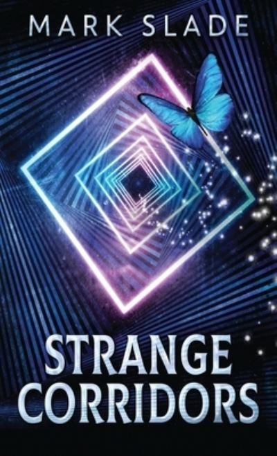 Cover for Mark Slade · Strange Corridors (Hardcover Book) (2021)