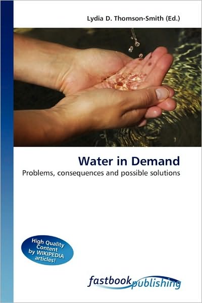 Cover for Lydia D Thomson-smith · Water in Demand (Book) (2010)