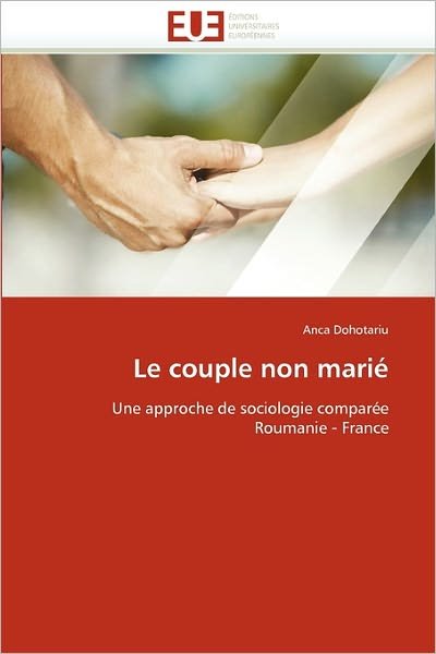 Cover for Anca Dohotariu · Le Couple Non Marie (Paperback Book) (2011)