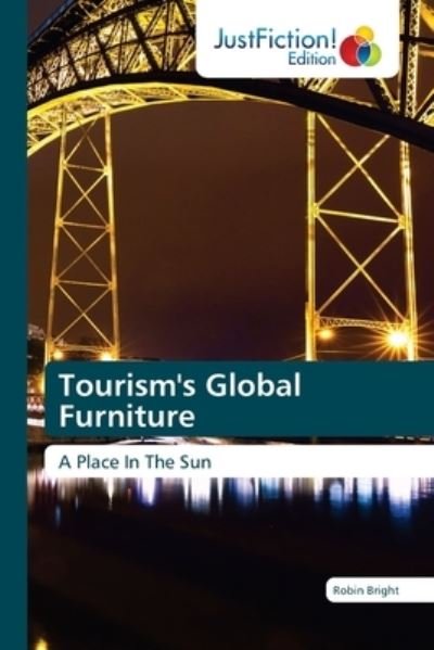 Cover for Bright · Tourism's Global Furniture (Bog) (2020)