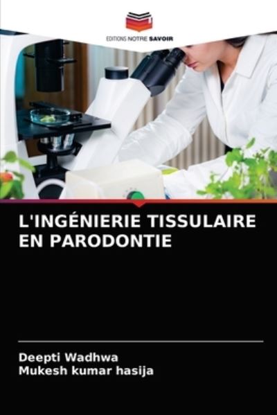 Cover for Wadhwa · L'ingénierie Tissulaire en Parod (N/A) (2021)