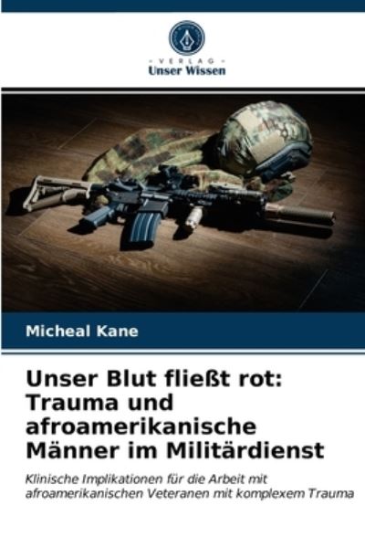 Cover for Micheal Kane · Unser Blut fliesst rot (Paperback Book) (2021)