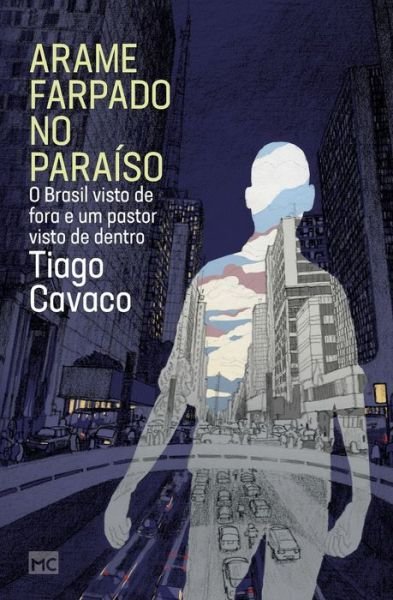 Cover for Tiago Cavaco · Arame farpado no para?so (Paperback Bog) (2021)