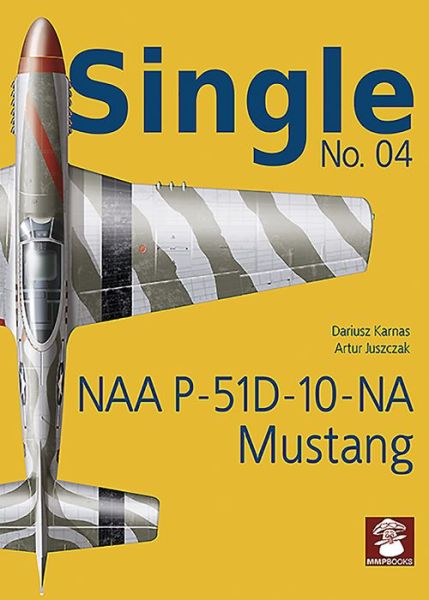 Cover for Dariusz Karnas · Single No. 04: NAA P-51D-10-NA Mustang - Single (Paperback Book) (2019)