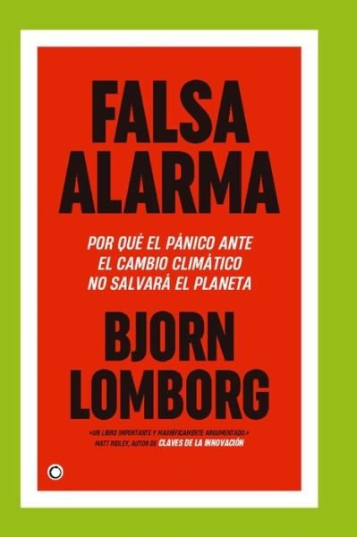 Falsa Alarma - Bjorn Lomborg - Livres - Antoni Bosch Editor - 9788412407617 - 2 janvier 2022