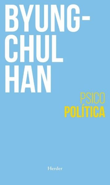 Cover for Byung-Chul Han · Psicopolitica (Taschenbuch) (2022)