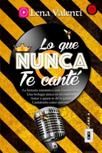 Cover for Lena Valenti · LO QUE NUNCA TE CANTE, Cara A (Paperback Book) (2019)