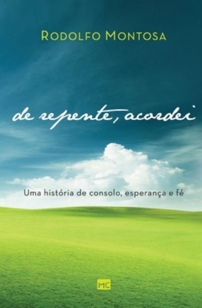 Cover for Mundo Cristao · De Repente, Acordei: Uma HistÓria De Consolo, EsperanÇa E FÉ (Paperback Bog) (2022)