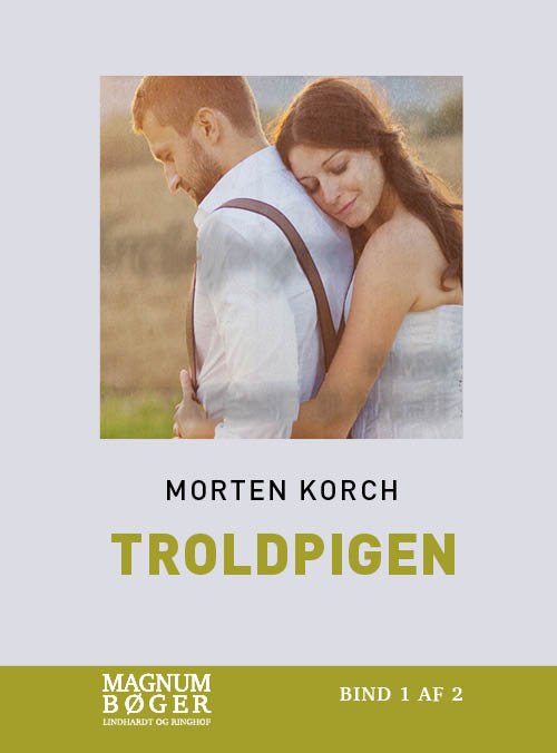 Cover for Morten Korch · Troldpigen (Sewn Spine Book) [2nd edition] (2018)
