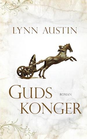 Cover for Lynn Austin · Kongekrønikerne: Guds konger (Book) (2001)