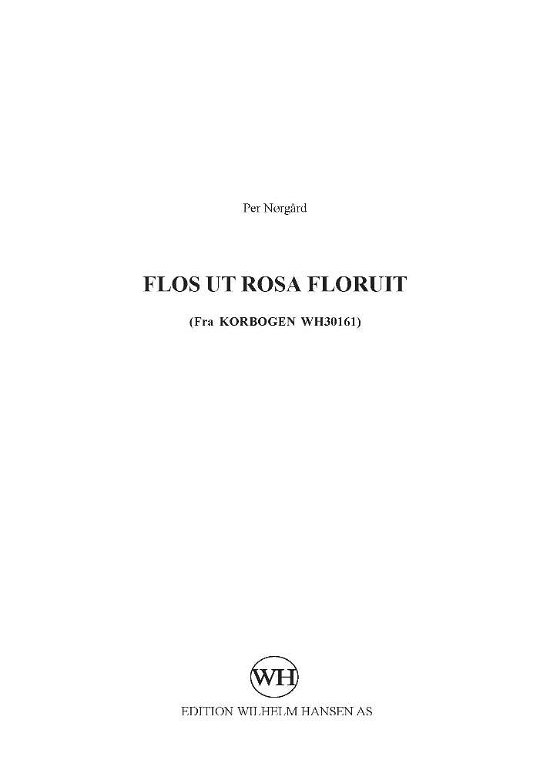 Flos ut rosa floruit - Per Nørgård - Books - Edition Wilhelm Hansen - 9788759854617 - 1993