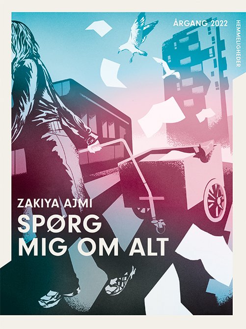 Cover for Zakiya Ajmi · Årgang 2022: Årgang 2022 - Hemmelighed: Spørg mig om alt (Paperback Book) [1.º edición] (2022)