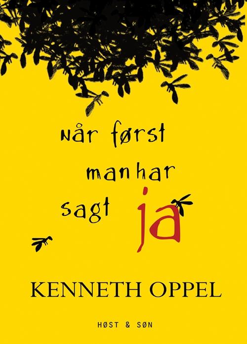 Cover for Kenneth Oppel · Når først man har sagt ja (Bound Book) [1. wydanie] (2016)