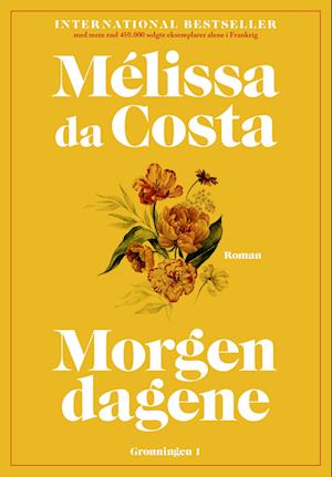 Cover for Mélissa Da Costa · Morgendagene (Sewn Spine Book) [1er édition] (2024)