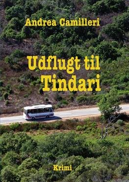 Cover for Andrea Camilleri · En Montalbano-krimi: Udflugt til Tindari (Sewn Spine Book) [1e uitgave] (2011)