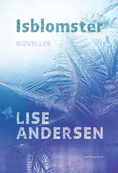 Cover for Lise Andersen · Isblomster (Book) [1º edição] (2015)