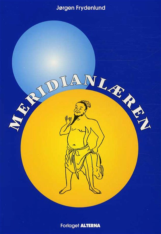 Cover for Jørgen Frydenlund · Meridianlæren (Heftet bok) [2. utgave] (2008)