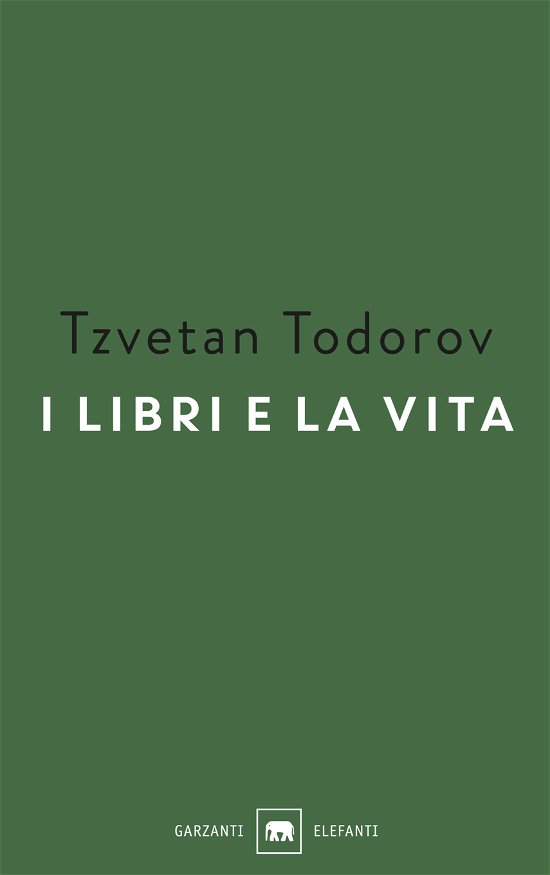 I Libri E La Vita - Tzvetan Todorov - Movies -  - 9788811815617 - 