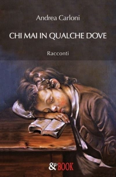 Cover for Andrea Carloni · Chi mai in qualche dove (Paperback Book) (2019)