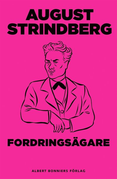 Cover for August Strindberg · Fordringsägare : tragi-komedi (ePUB) (2014)