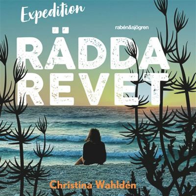 Cover for Christina Wahldén · Expedition rädda revet (Audiobook (MP3)) (2019)