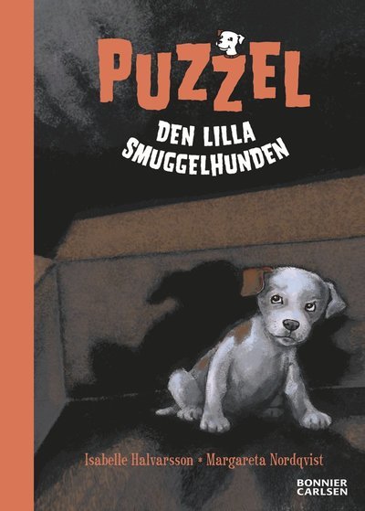 Puzzel: Puzzel : den lilla smuggelhunden - Isabelle Halvarsson - Bøker - Bonnier Carlsen - 9789163856617 - 23. august 2010