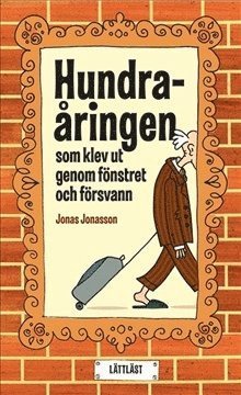 Cover for Jonas Jonasson · Hundraåringen: Hundraåringen som klev ut genom fönstret och försvann (lättläst) (Bok) (2011)