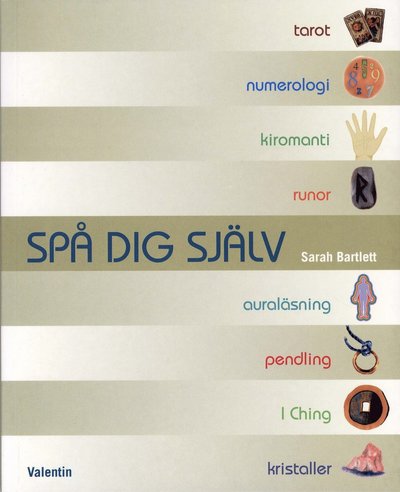 Cover for Sarah Bartlett · Spå dig själv (Bok) (2007)