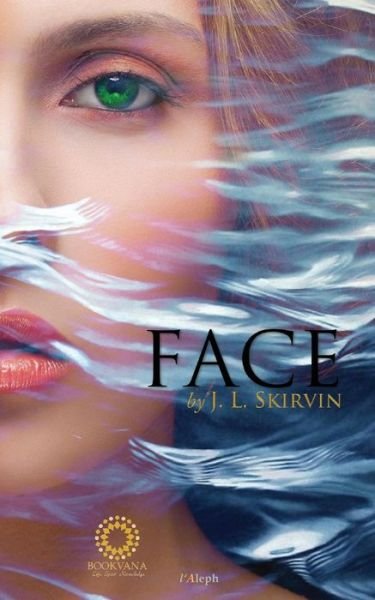 Cover for J L Skirvin · Face (Pocketbok) [2nd edition] (2019)