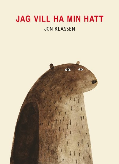 Jag vill ha min hatt - Jon Klassen - Bøger - Lilla Piratförlaget - 9789178131617 - 29. september 2020