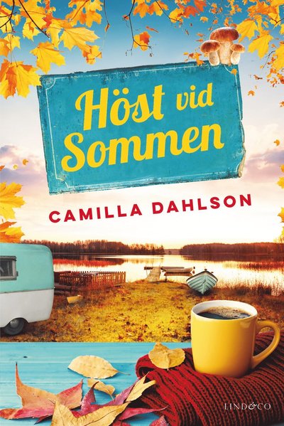 Sommen: Höst vid Sommen - Camilla Dahlson - Livres - Lind & Co - 9789180181617 - 15 octobre 2021