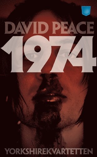 Cover for David Peace · Yorkshire-kvartetten: 1974 : (första boken i Yorkshire-kvartetten) (Paperback Book) (2013)