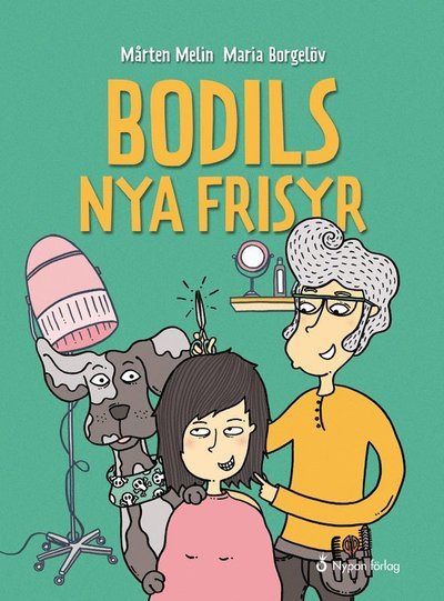 Cover for Mårten Melin · Bodil och Tofu: Bodils nya frisyr (Bound Book) (2018)