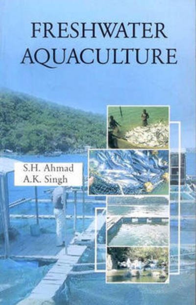 Cover for S H Ahmad · Freshwater Aquaculture (Inbunden Bok) (2011)