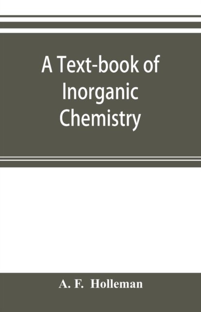 Cover for A F · A text-book of inorganic chemistry (Pocketbok) (2019)