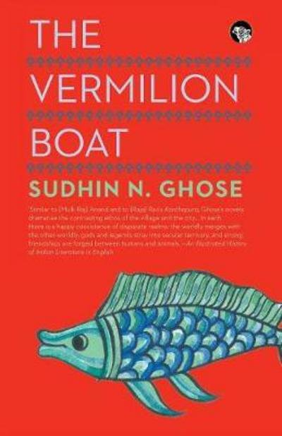 Cover for Sudhin N Ghose · The Vermilion Boat (Taschenbuch) (2017)