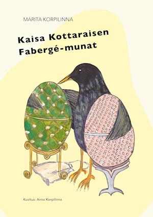 Cover for Korpilinna · Kaisa Kottaraisen Fabergé-mu (Book)