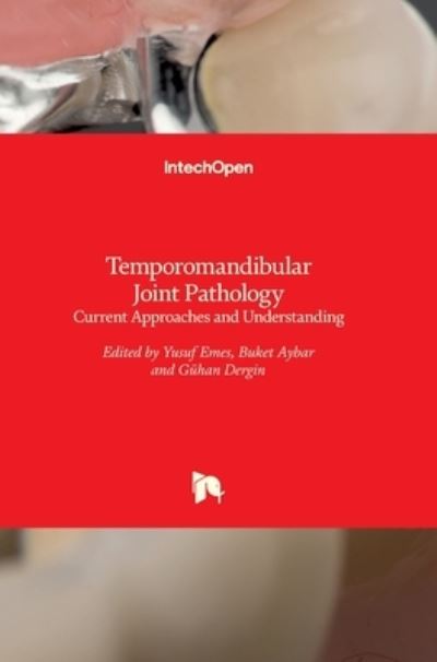 Cover for Yusuf Emes · Temporomandibular Joint Pathology: Current Approaches and Understanding (Hardcover Book) (2018)