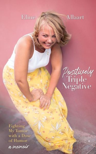 Cover for Eline Allaart · Positively Triple Negative (Paperback Book) (2020)