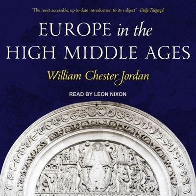 Cover for William George Jordan · Europe in the High Middle Ages (CD) (2019)